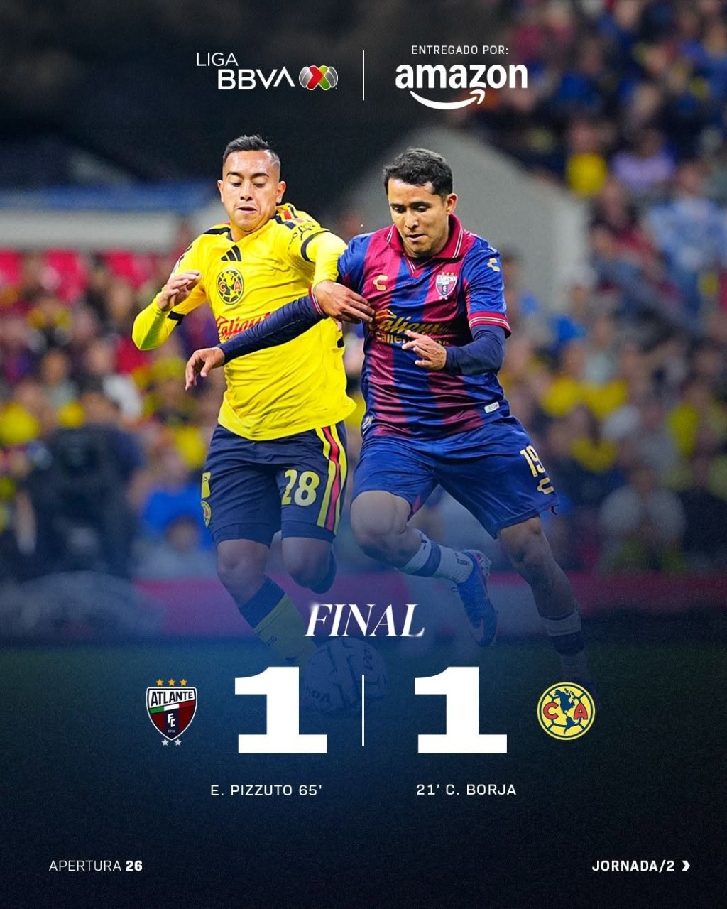 ATLANTE y AMÉRICA REPARTEN PUNTOS en DUELO de la Jornada 2 del Apertura 2026 de la Liga&nbsp;MX